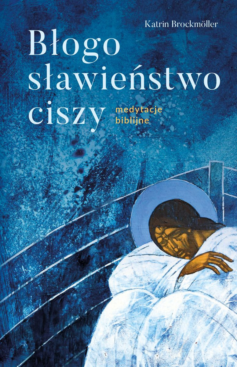 Błogosławieństwo ciszy